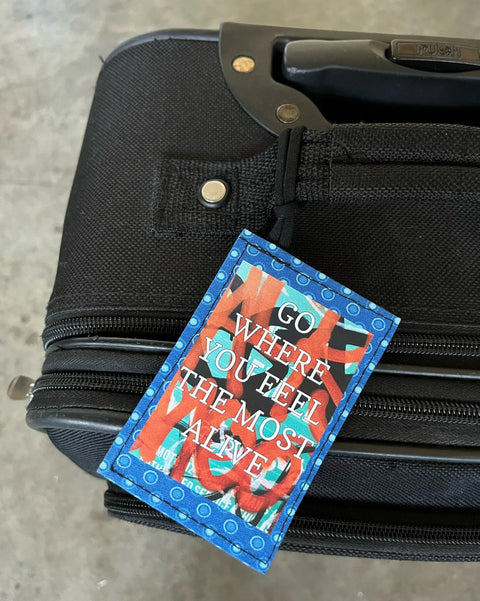 Go where you feel most alive Luggage tag_2