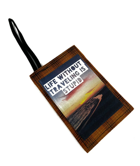 Life without traveling is stupid Luggage tag_3