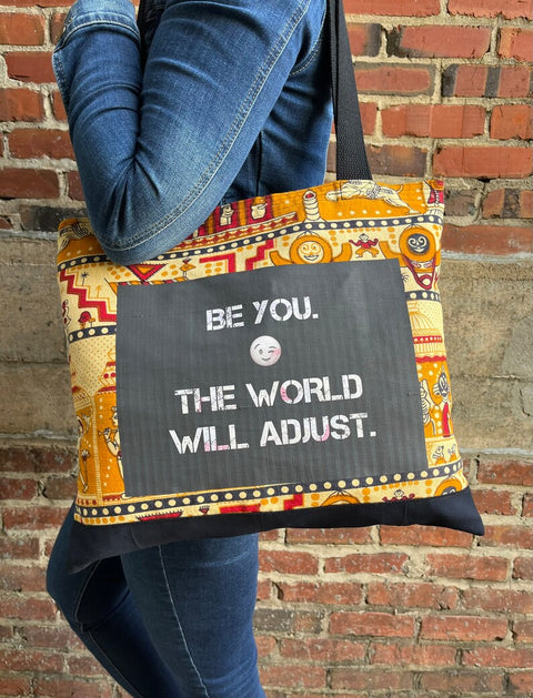 Be you, the world will adjust artsy Shoulder bag